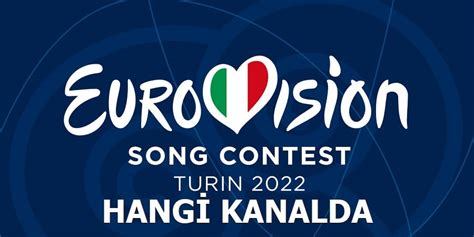 Eurovision 2022 hangi kanalda